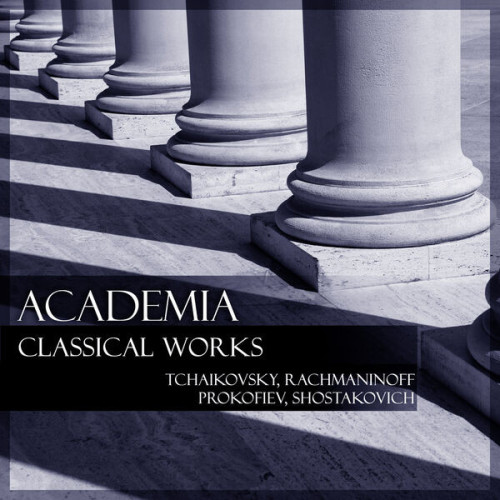 Academia: Classical Works - Tchaikovsky, Rachmaninoff etc.
