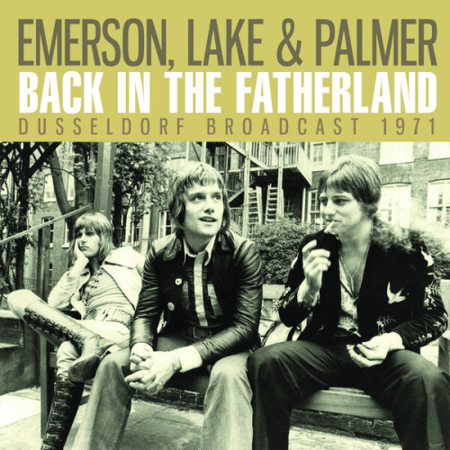 Back In The Fatherland Emerson, Lake & Palmer