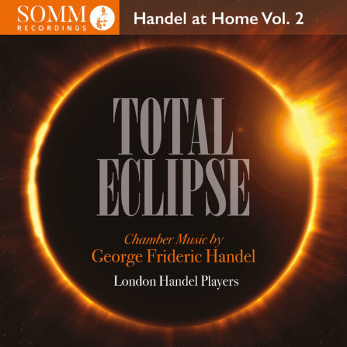 Total Eclipse Handel at Home, Vol. 2
