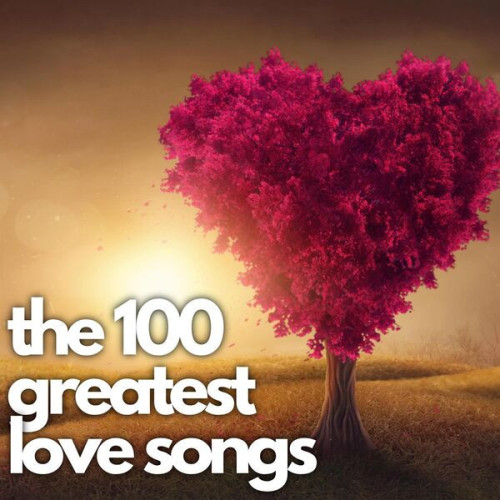 the 100 greatest love songs (2023)[Mp3][UTB]