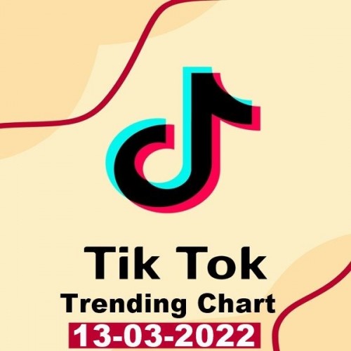 TikTok Trending Top 50 Singles Chart (13-March-2022) Mp3 320kbps [PMEDIA] ⭐️