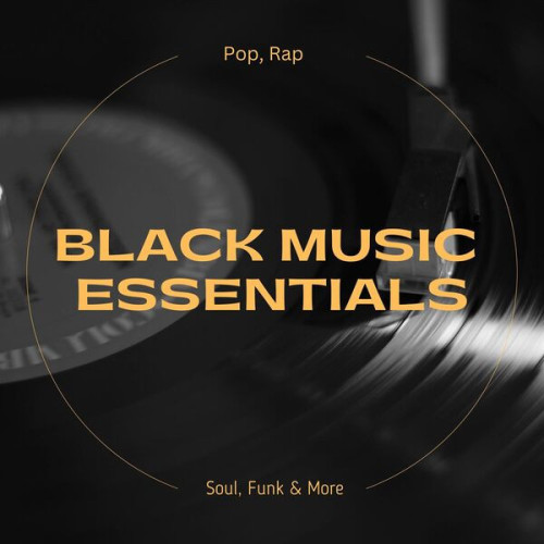 Black Music - Essentials - Pop, Rap, Soul, Funk & More