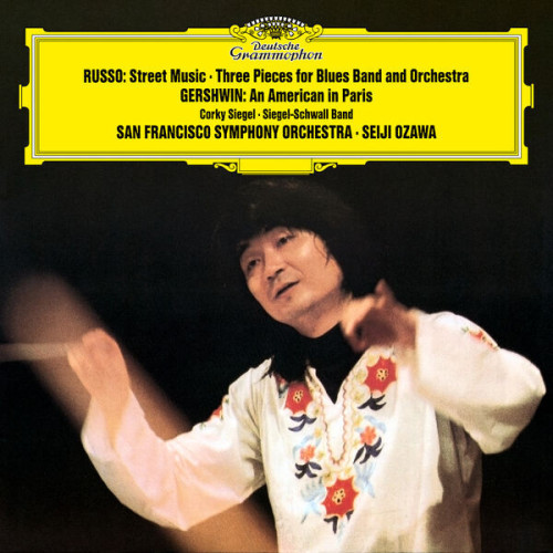 San Francisco Symphony - Russo: Street Music; Three Pieces / Gershwin: An American in Paris