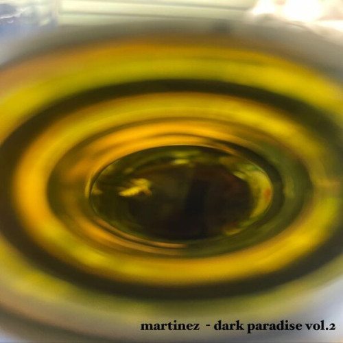 Dark Paradise, Vol. 2 Martinez